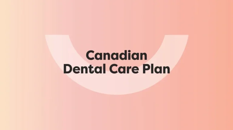 Denture Insurance – Canadian Dental Care Plan CDCP