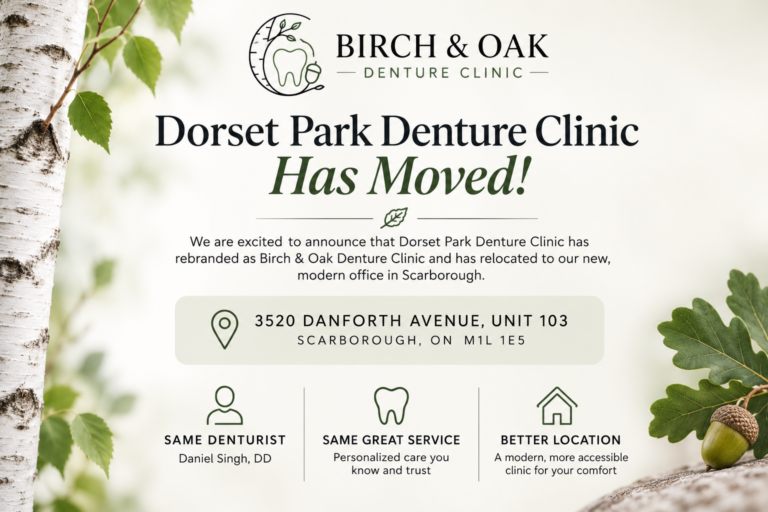 Dorset Park Denture Clinic Has Moved and Rebranded as Birch & Oak Denture Clinic